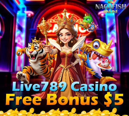 កាស៊ីណូ Live789 ប្រាក់រង្វាន់ឥតគិតថ្លៃ 5$ នៅកម្ពុជា