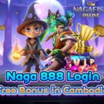 ល្អបំផុត ចូល Naga 888 ប្រាក់រង្វាន់ឥតគិតថ្លៃ 5$ នៅកម្ពុជា