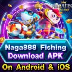 Naga888 Fishing Download APK On Android & iOS