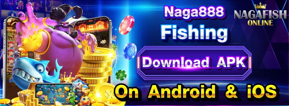 naga888 fishing download