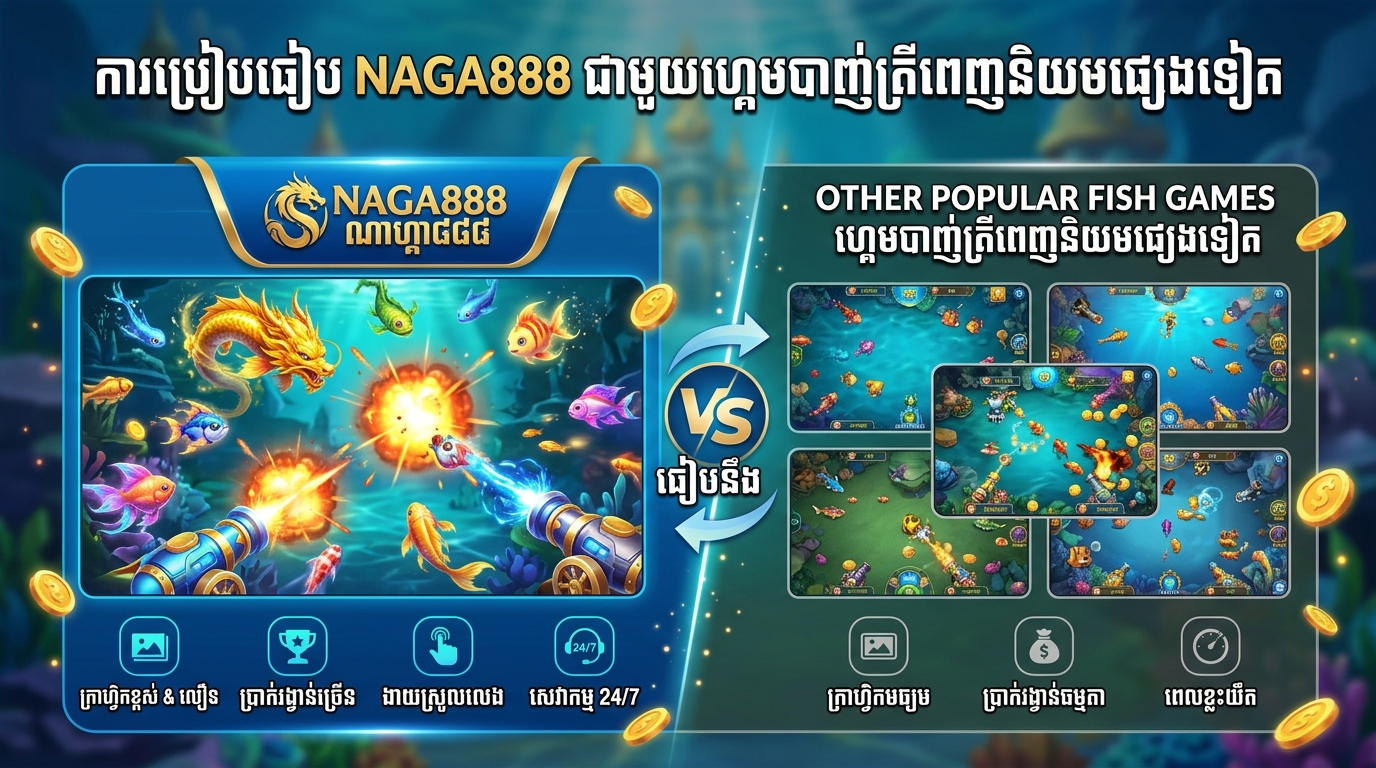 naga888 fishing slot game comparison